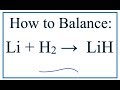 Balancing Lithium and Hydrogen Reactions