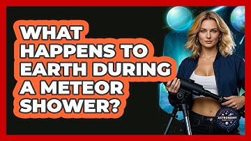What Happens To Earth During A Meteor Shower? - Astronomy Made Simple