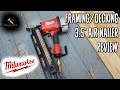 Milwaukee 720020 35 pneumatic framingdecking air nailer  features unboxing review and test