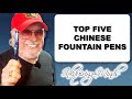 Discover the absolute best chinese fountain pens my top 5 picks