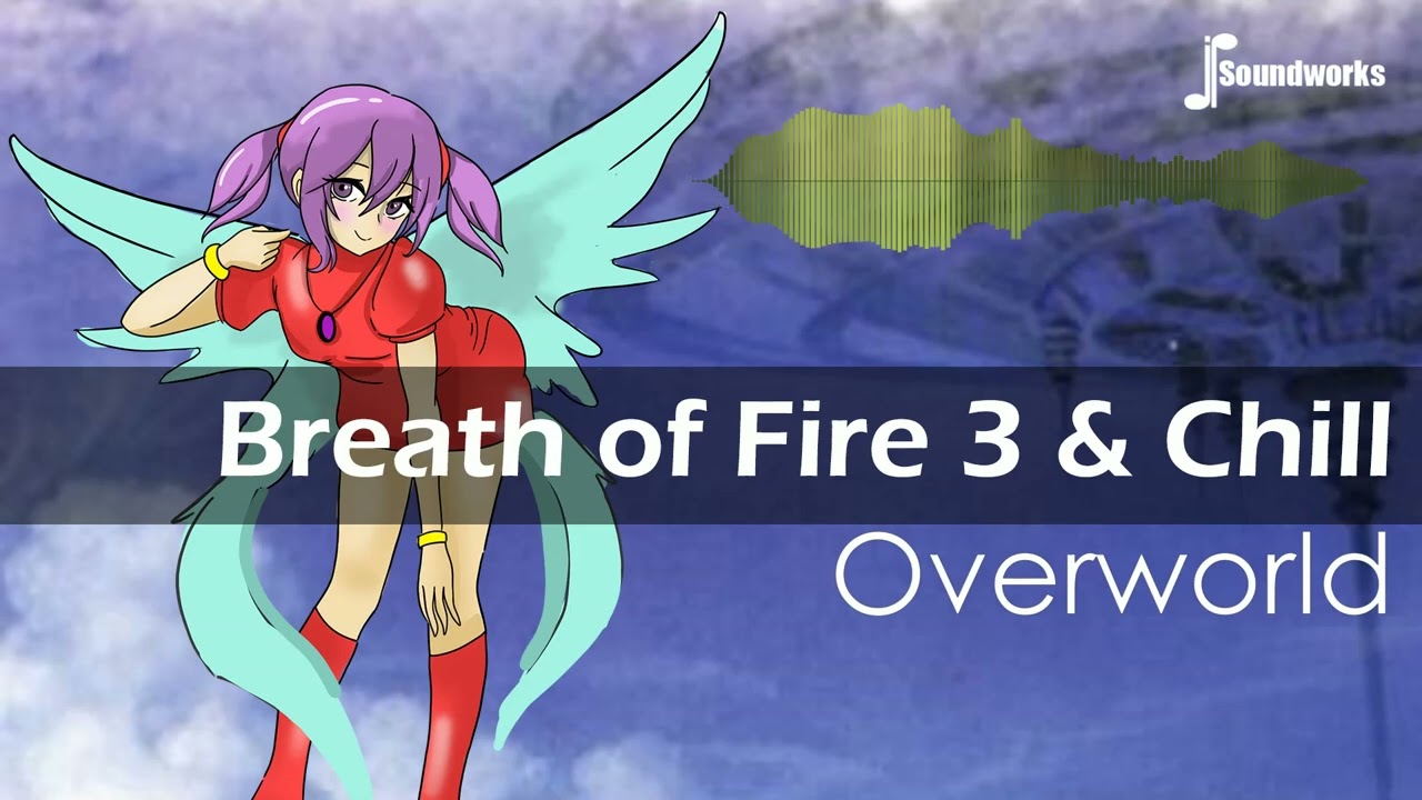 Breath of Fire 3 & Chill - Overworld - Chill Video Game Music Remix - JP Soundworks