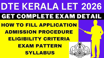 DTE Kerala LET 2026 Notification (Out), Application, Dates, Eligibility, Syllabus, Pattern