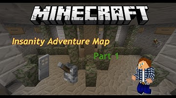 INSANITY PART 1 | Minecraft 1.8 Adventure Map