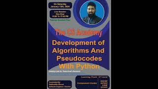 Development of Algorithms and Pseudocode Hands on with Python. Live Session Tomorrow at 4 to 5 pm.