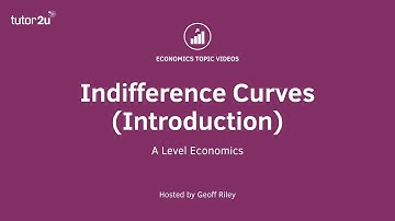 Indifference Curves - Introduction - A Level and IB Economics