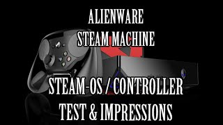 Alienware Steam Machine: SteamOS/ Controller First Impressions