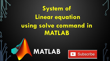 How to solve system of linear equation using solve command in MATLAB