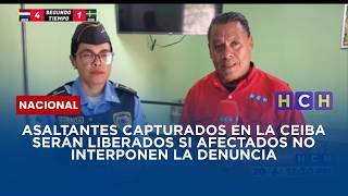 Asaltantes capturados en la ceiba serán liberados si afectados no interponen la denuncia