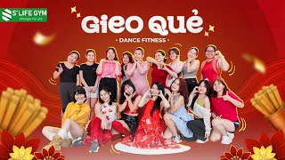 NHẢY GIEO QUẺ (TikTok Trend Tết 2025) - Hoàng Thùy Linh | DANCE FITNESS | S'LIFE GYM