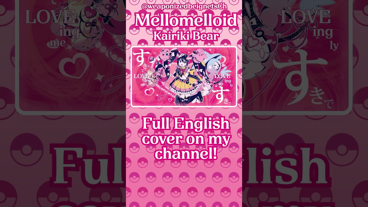 Watch What if Mellomelloid by Kairiki Bear Was in English? #vocaloid #hatsunemiku #cover #miku #pokemon on YouTube Watch What if Mellomelloid by Kairiki Bear Was in English? #vocaloid #hatsunemiku #cover #miku #pokemon on YouTube