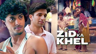 Pawan क ढढत हए Gaurav पहच झपडपटट Slum F Zid Ka Khel Sharad Kelkar Mayur More