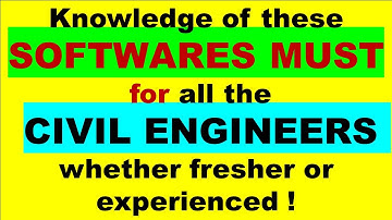 EVERY CIVIL ENGINEER SHOULD LEARN THESE SOFTWARES