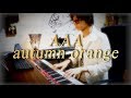 🍊AAA 『autumn orange』弾いてみた【GOLD SYMPHONY】ピアノ by 翔馬-Shoma-