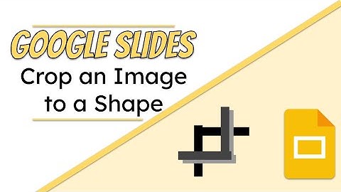 Crop an Image to a Shape in Google Slides