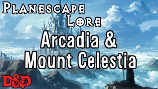 Episode 25 - Arcadia and Mount Celestia! These outer planes, specif...