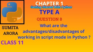 What are the advantages/disadvantages of working in script mode in Python 
