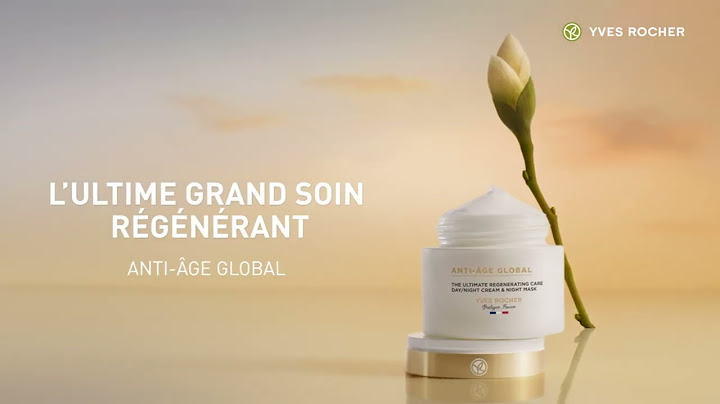 Anti age global yves rocher review năm 2024