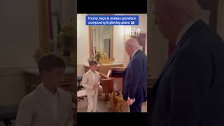 Trump hugs & praises grandson composing & playing piano 🎹  #trump #donaldtrump #maga #shorts