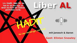 Liber AL: HADIT - mit Elistan Snowley als Gast