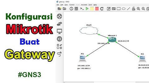 Konfigurasi Mikrotik sebagai Gateway di GNS3