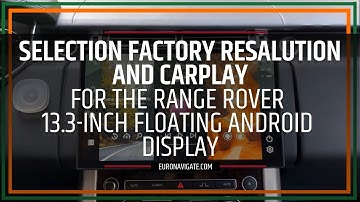 Factory Resolution Selection & CarPlay Link for 13.3-inch Android Infotainment For Range Rover!