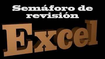 Semaforo de revision | Ejercicio de macros en Excel