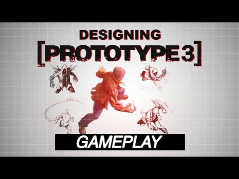 Designing PROTOTYPE 3 - Gameplay