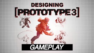 Designing PROTOTYPE 3 - Gameplay