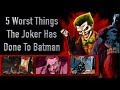 5 Worst Things The Joker Has Done To Batman