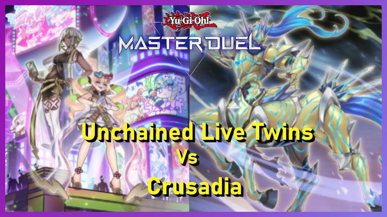 Yu Gi Oh! Master Duel LINK Regulation Event Unchained Live Twins Vs Crusadia