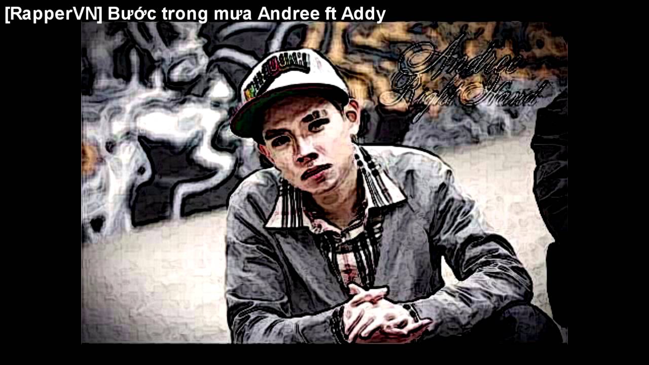 Bước trong mưa Andree ft Addy