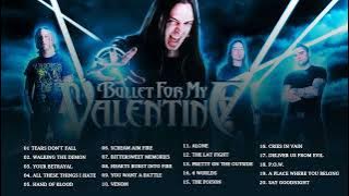 Bullet For My Valentine Greatest Hits