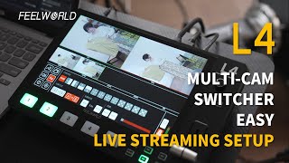 Feelworld L4 Multi-Camera Video Switcher Lightweight, Portable, Easy Live Streaming Setup Anywhere