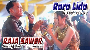 RARA LIDA mandi uang 15 JUTA dari RAJA SAWER Gasing Laut - ( Rindu Berat - Ultra 98 music )