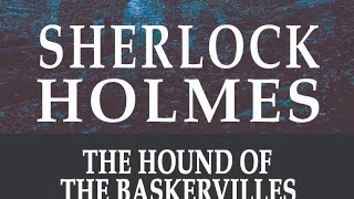 SECTION 111 - THE HOUND OF BASKERVILLES