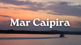 Video thumbnail of "Mar Caipira (Cláudio Lacerda e Paulo Simões)"