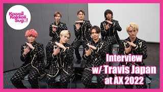 [INTERVIEW] Travis Japan at Anime Expo 2022