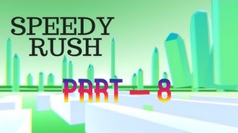 Full Game Walkthrough [ Part 8 ] | Level 36-40 (SPEEDY RUSH) | {FINAL PART}…