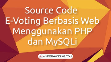 Source Code E Voting Berbasis Web Menggunakan PHP dan MySQLi