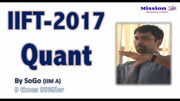 IIFT 2017  Quick Solutions : Quant Section #MissionCAT #CAT #IIFT