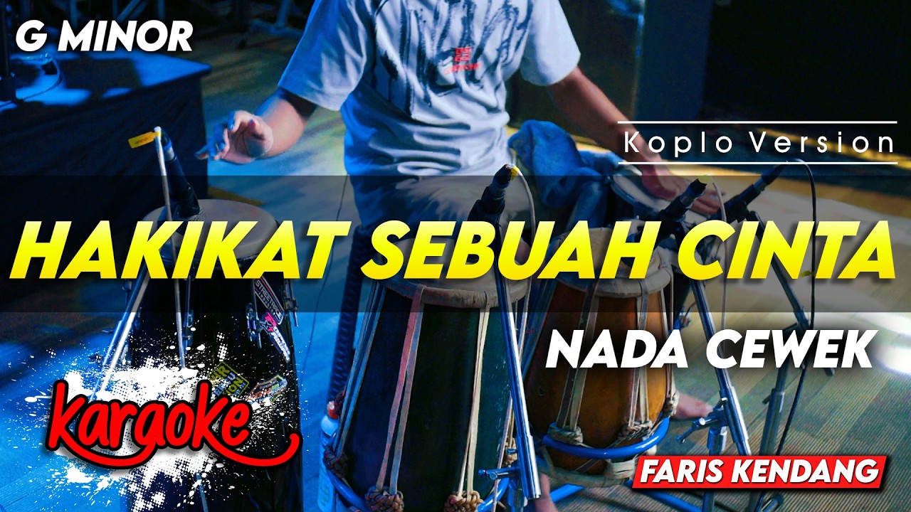 HAKIKAT SEBUAH CINTA KARAOKE NADA CEWEK / WANITA VERSI DANGDUT KOPLO TERBARU CHORD G MINOR