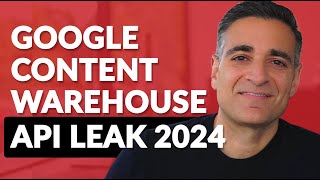 Google Algorithm Leak - What We&#39;ve Learned About SEO &amp; Google Search From the API Leak