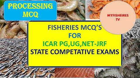 PROCESSING TECHNOLOGY MCQ FOR ICAR ENTRANCE AND STATE EXAM