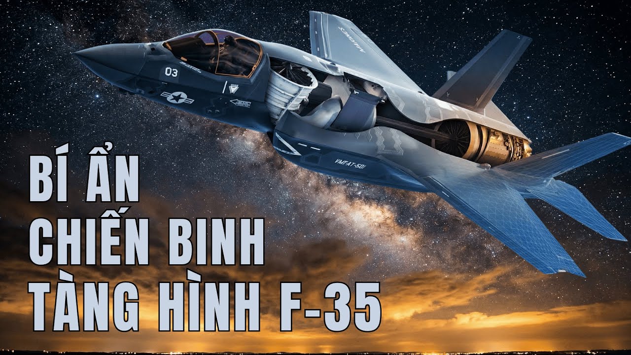 Kỹ Thuật Công Nghệ Điên Rồ của Máy Bay Tàng Hình F-35