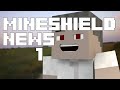 Mineshield News #1