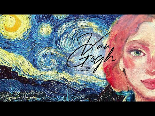 Vietsub | Van Gogh - Dept Feat. Ashley Alisha | Nhạc Hot TikTok | Lyrics Video class=