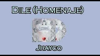 Jhayco - Dile (Homenaje) (Letra/Lyrics)