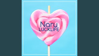 Miniatura del video "Luck Life - Naru"