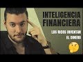 EDUCACION FINANCIERA (Los Ricos Inventan el Dinero)