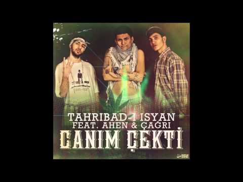Tahribad ı İsyan feat  Ahen & Çağrı   Canım Çekti